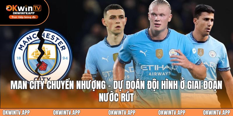 Man City chuyển nhượng tiền mùa giải mới