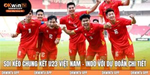 soi-keo-chung-ket-u23-viet-nam-indo